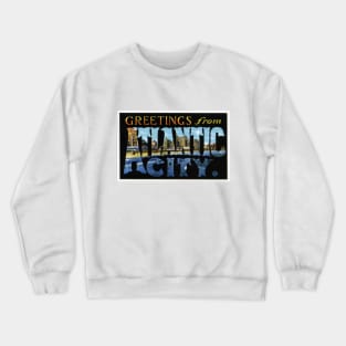 Greetings from Atlantic City, Vintage Large Letter Postcard Crewneck Sweatshirt